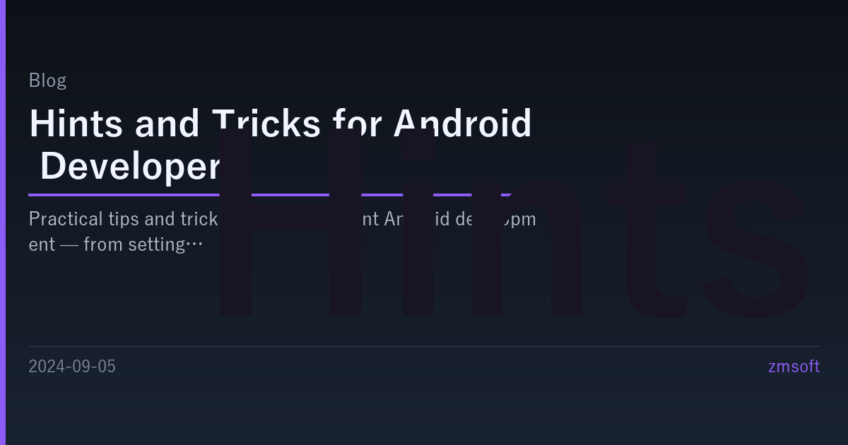 Conseils et astuces pour les développeurs Android