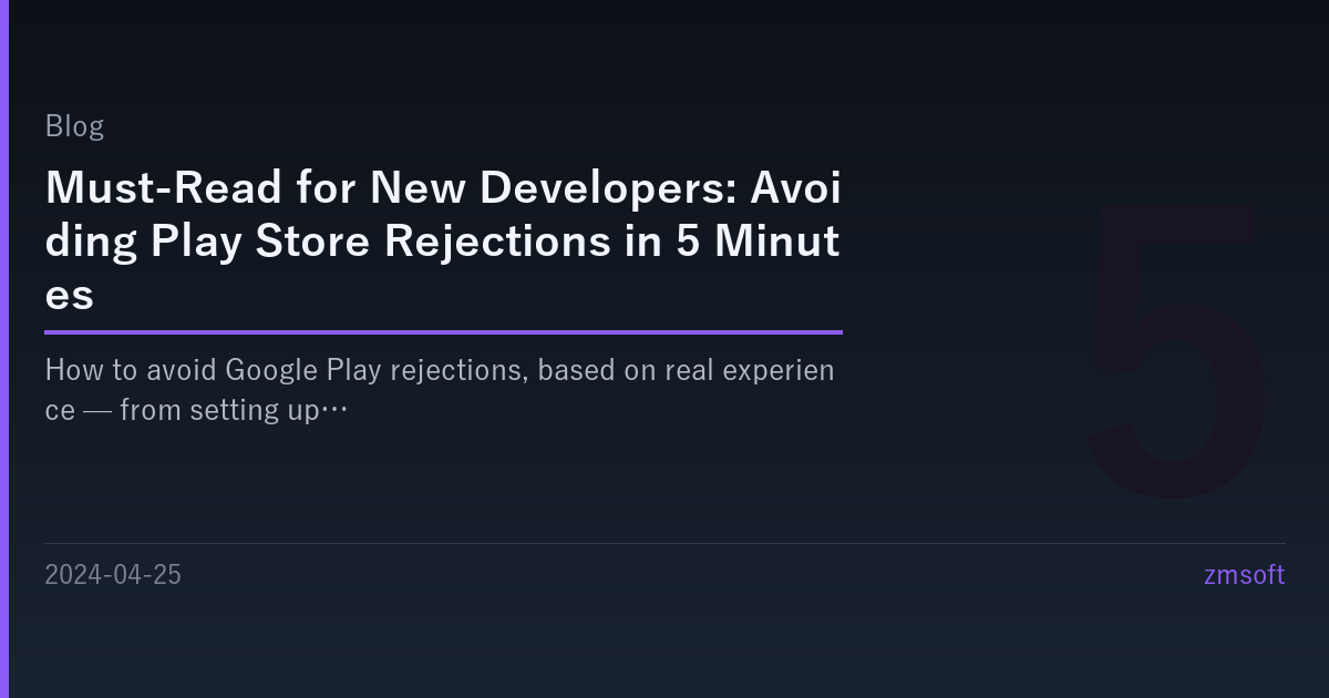 Éviter les rejets du Play Store : Un guide de 5 minutes