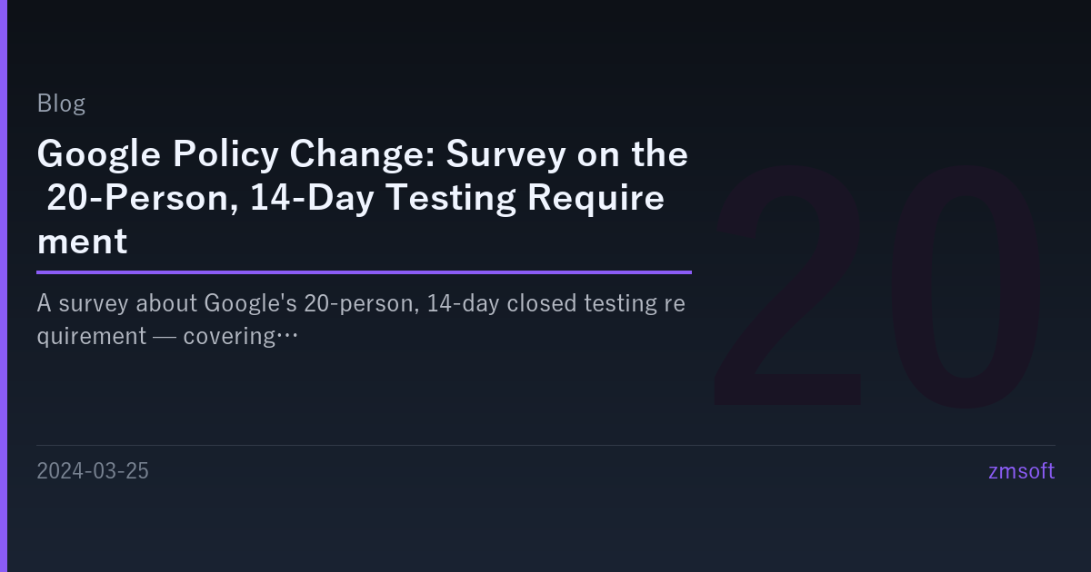 L'exigence de 20 testeurs de Google : Un sondage