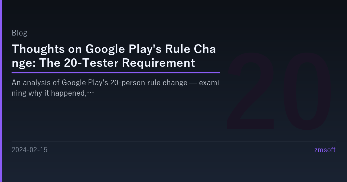 Thoughts on Google Play's 20-Tester Rule Change