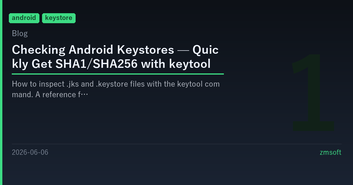 Vérification du keystore Android : SHA1/SHA256 avec keytool