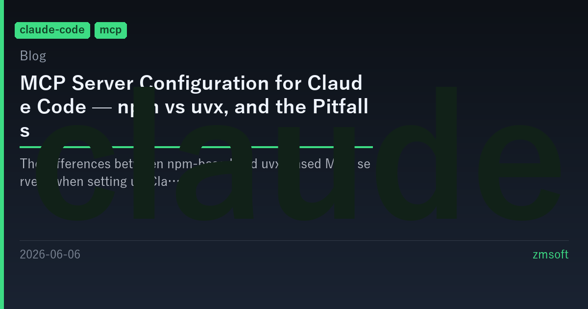 Configuration MCP de Claude Code : npm vs uvx et pièges